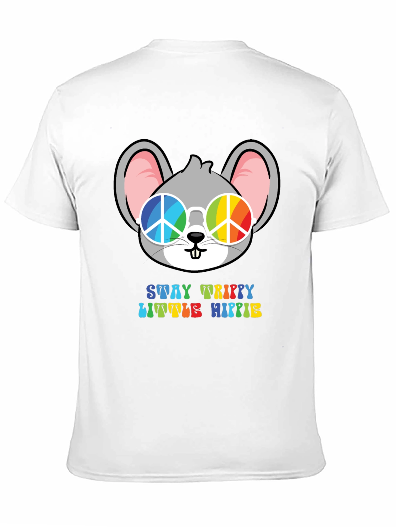 Stay Trippy Little Hippie Mouse T-Shirt