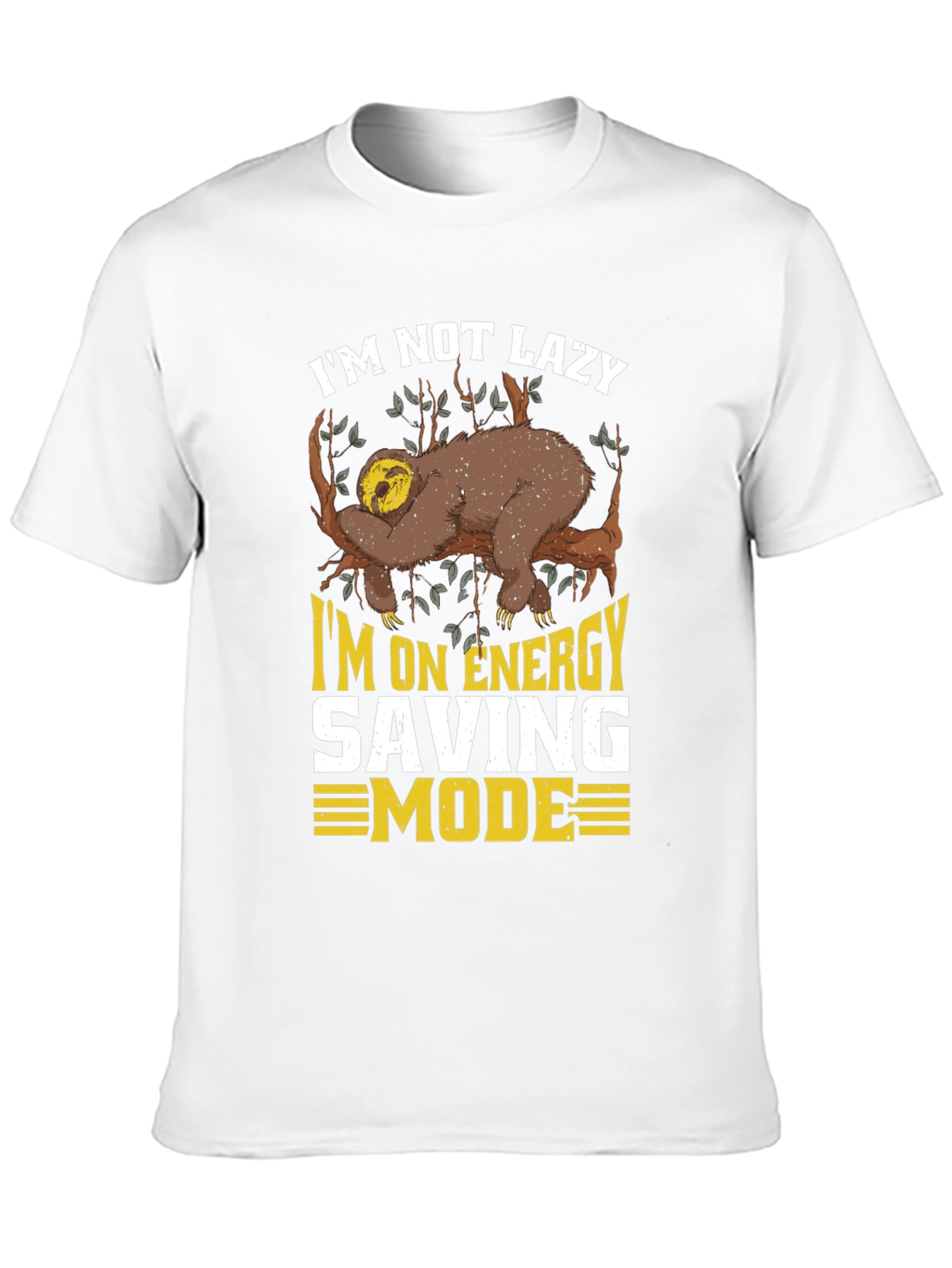 Im Not Lazy Sloth T-Shirt - Energy Saving Mode