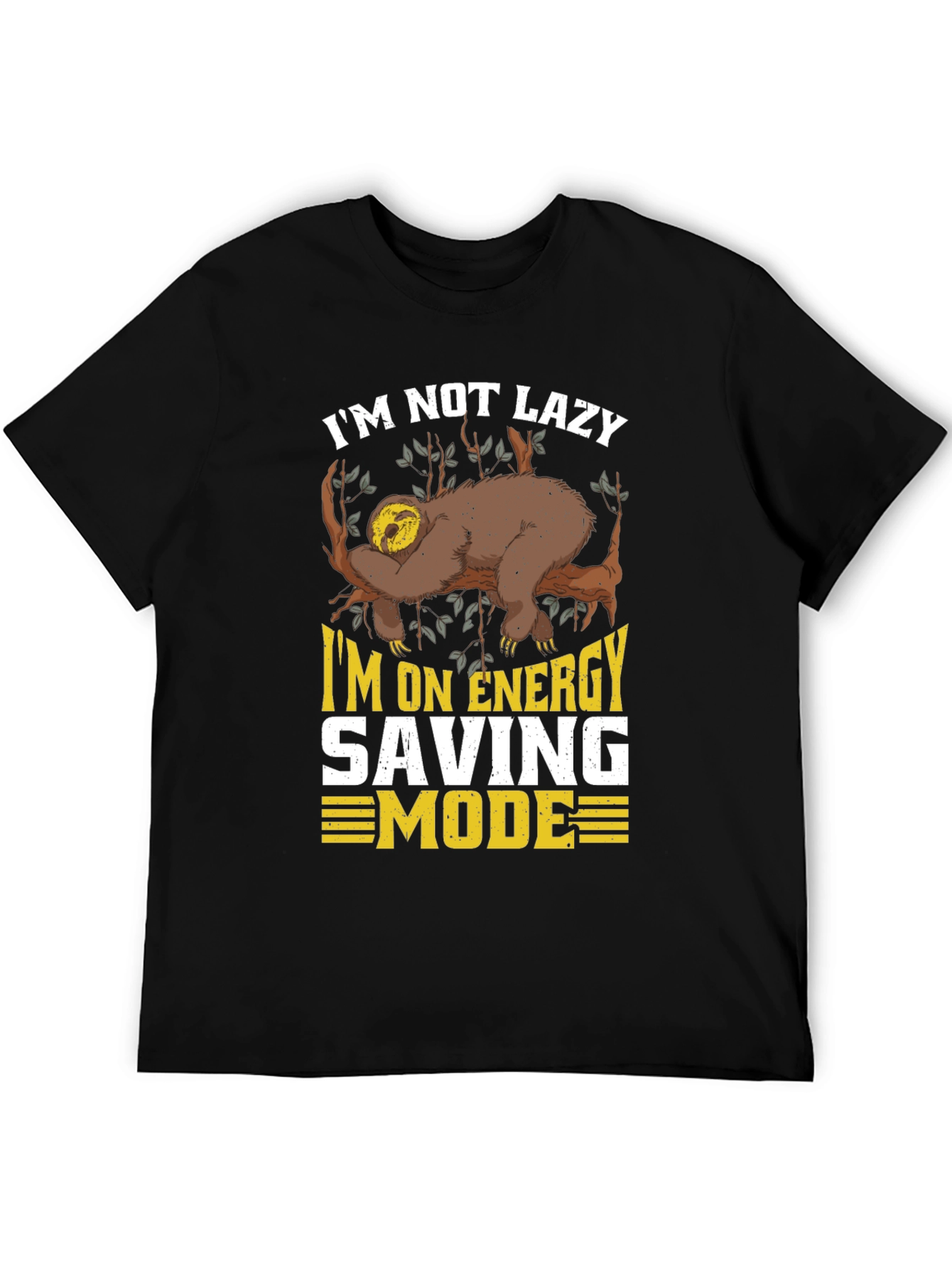 Im Not Lazy Sloth T-Shirt - Energy Saving Mode