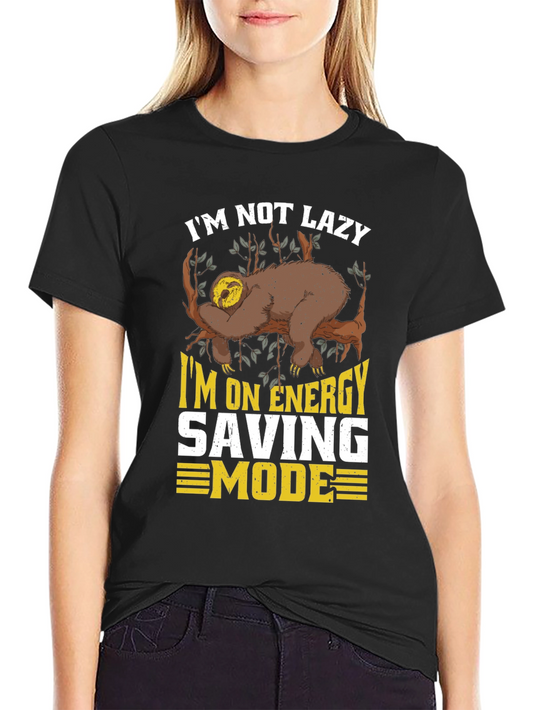 Im Not Lazy Sloth T-Shirt - Energy Saving Mode