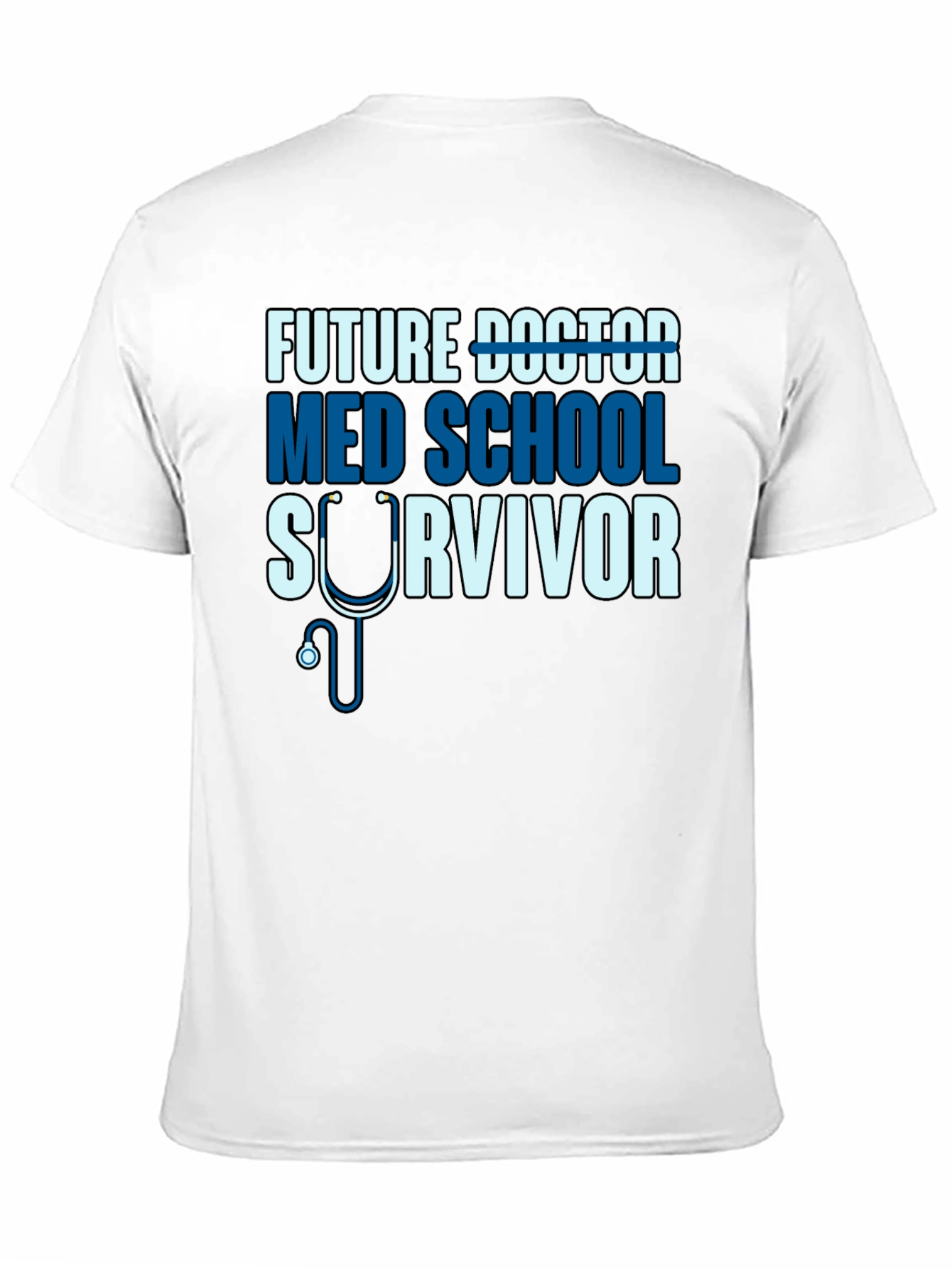 Future Doctor Med School Survivor T-Shirt