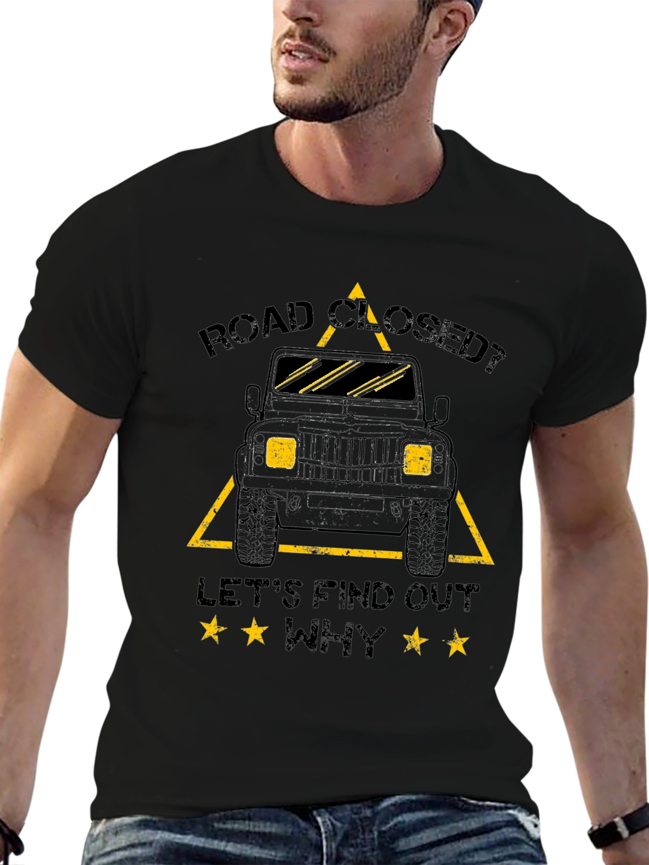 Road Closed? Lets Find Out Why Black T-Shirt