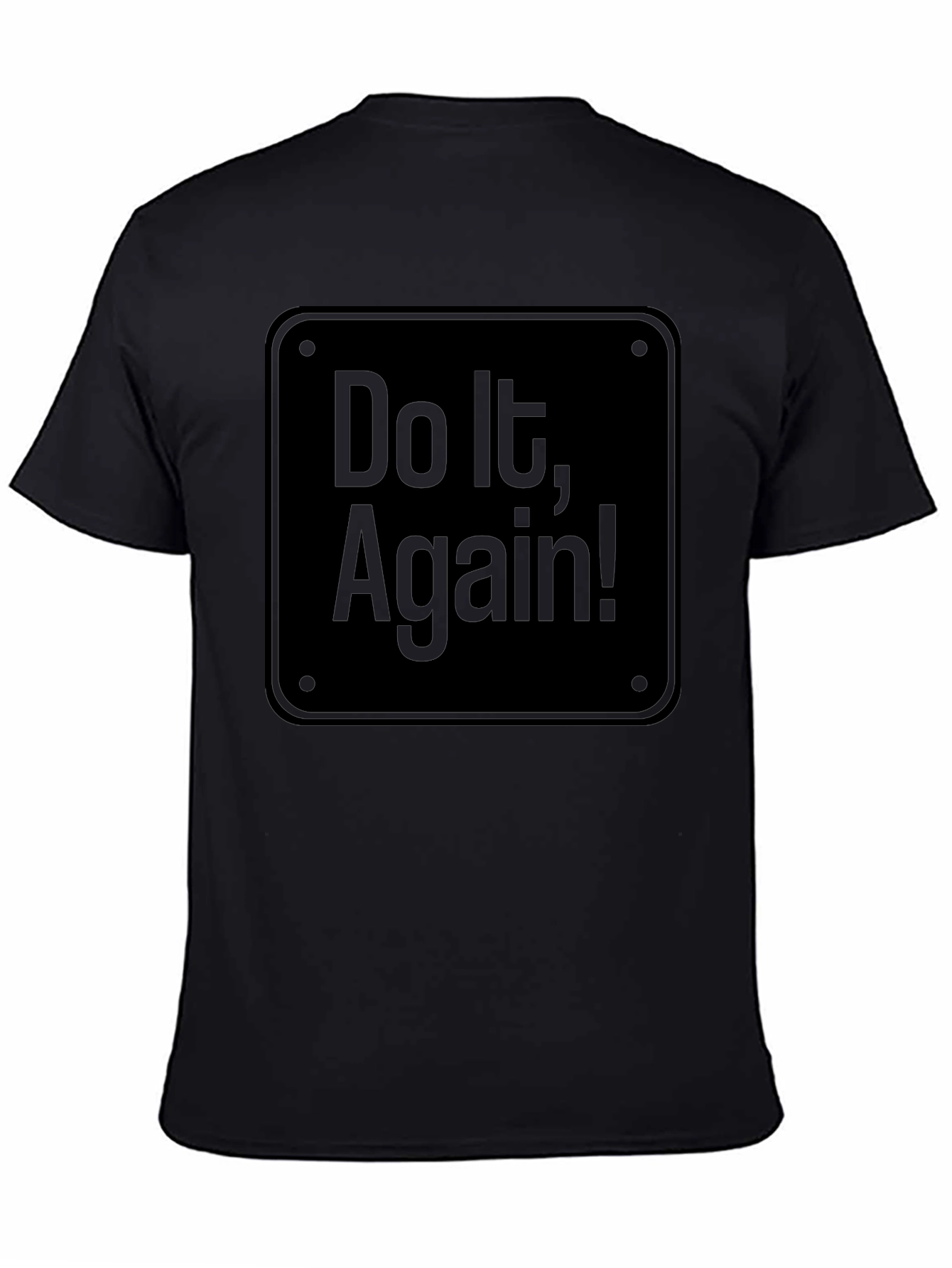 Do It Again! Black Graphic Tee