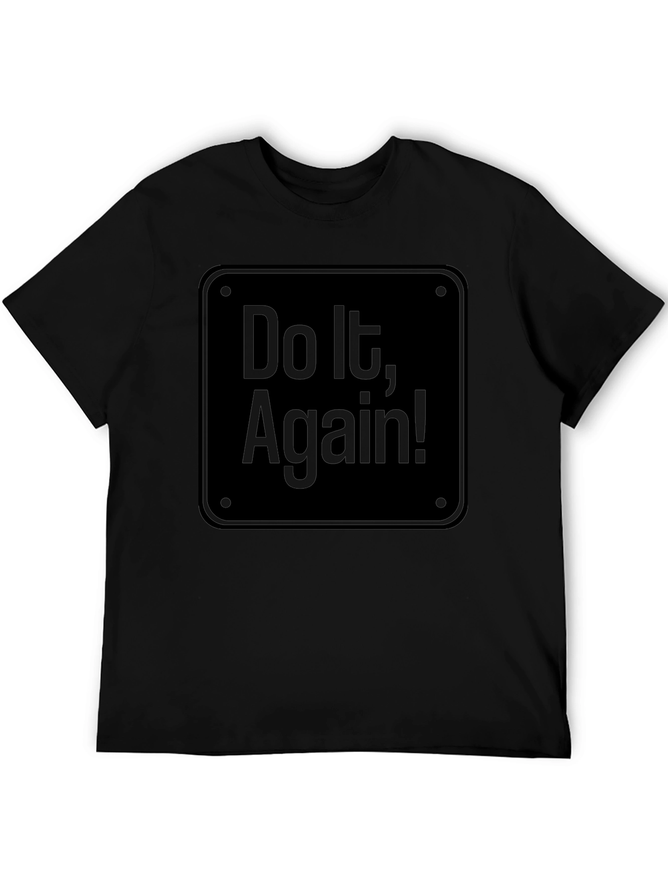 Do It Again! Black Graphic Tee