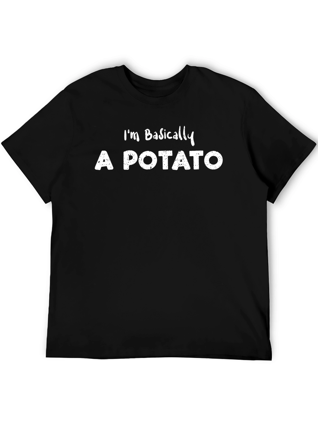 Im Basically A Potato Funny T-Shirt