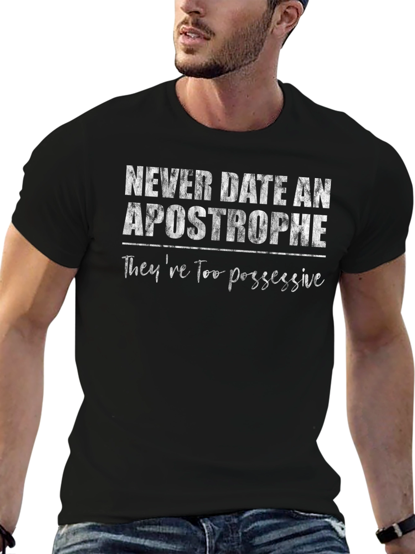 Never Date an Apostrophe T-Shirt