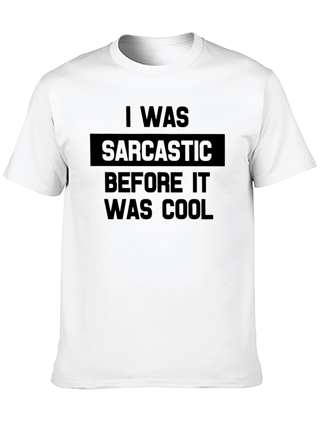 Sarcastic Cool Graphic T-Shirt Funny Humor Tee