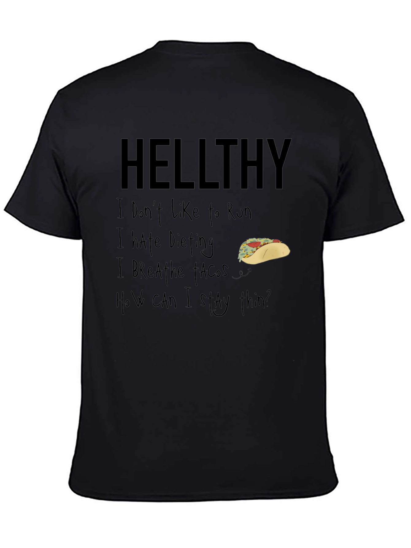 Hellthy Taco Lover T-Shirt - Funny Graphic Tee