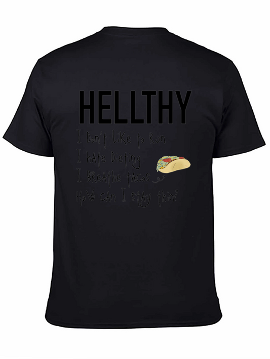 Hellthy Taco Lover T-Shirt - Funny Graphic Tee
