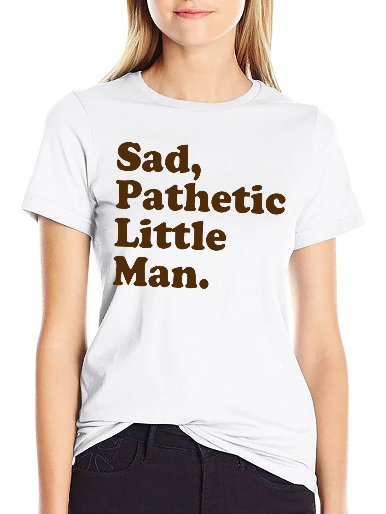 Sad Pathetic Little Man Graphic Tee
