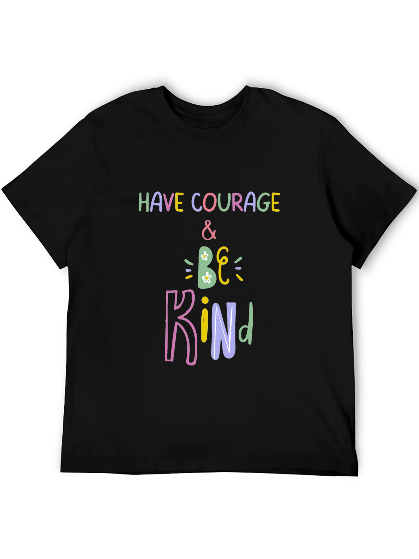 Have Courage and Be Kind Black T-Shirt