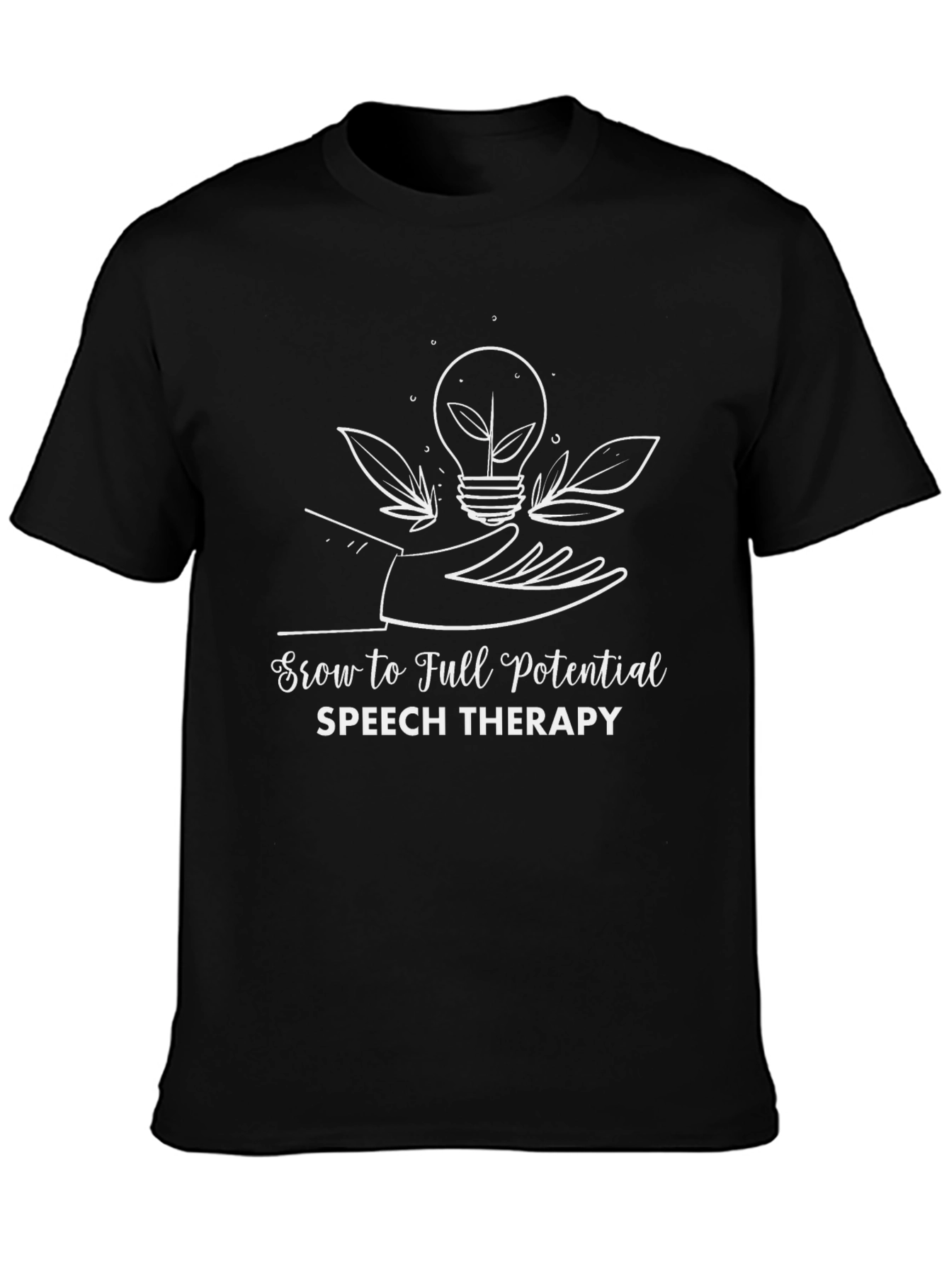 Grow to Full Potential Speech Therapy Black T-Shirt