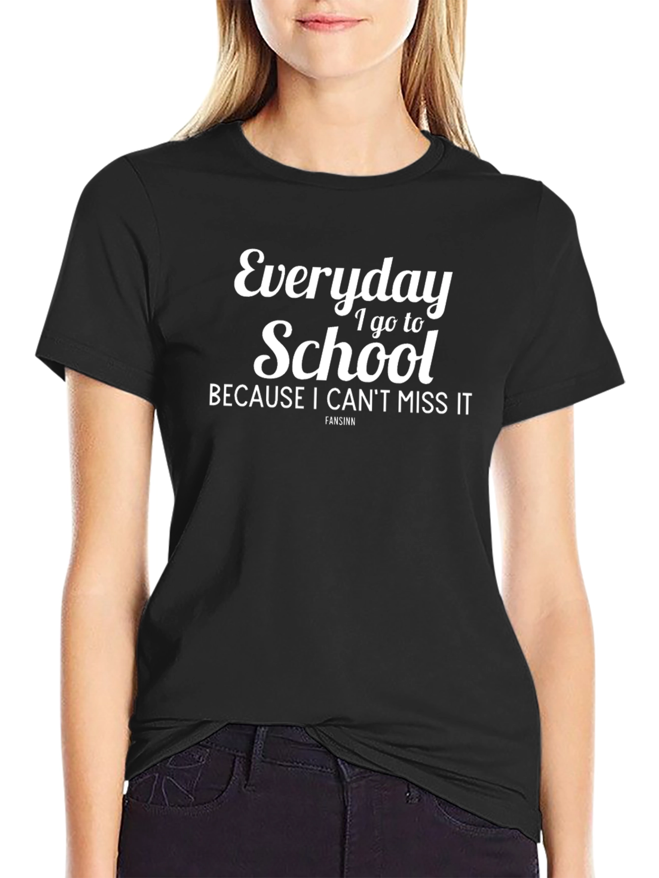 Everyday I Go To School T-Shirt - Black