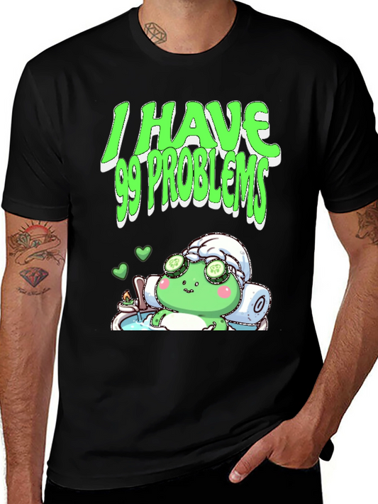 I Have 99 Problems T-Shirt