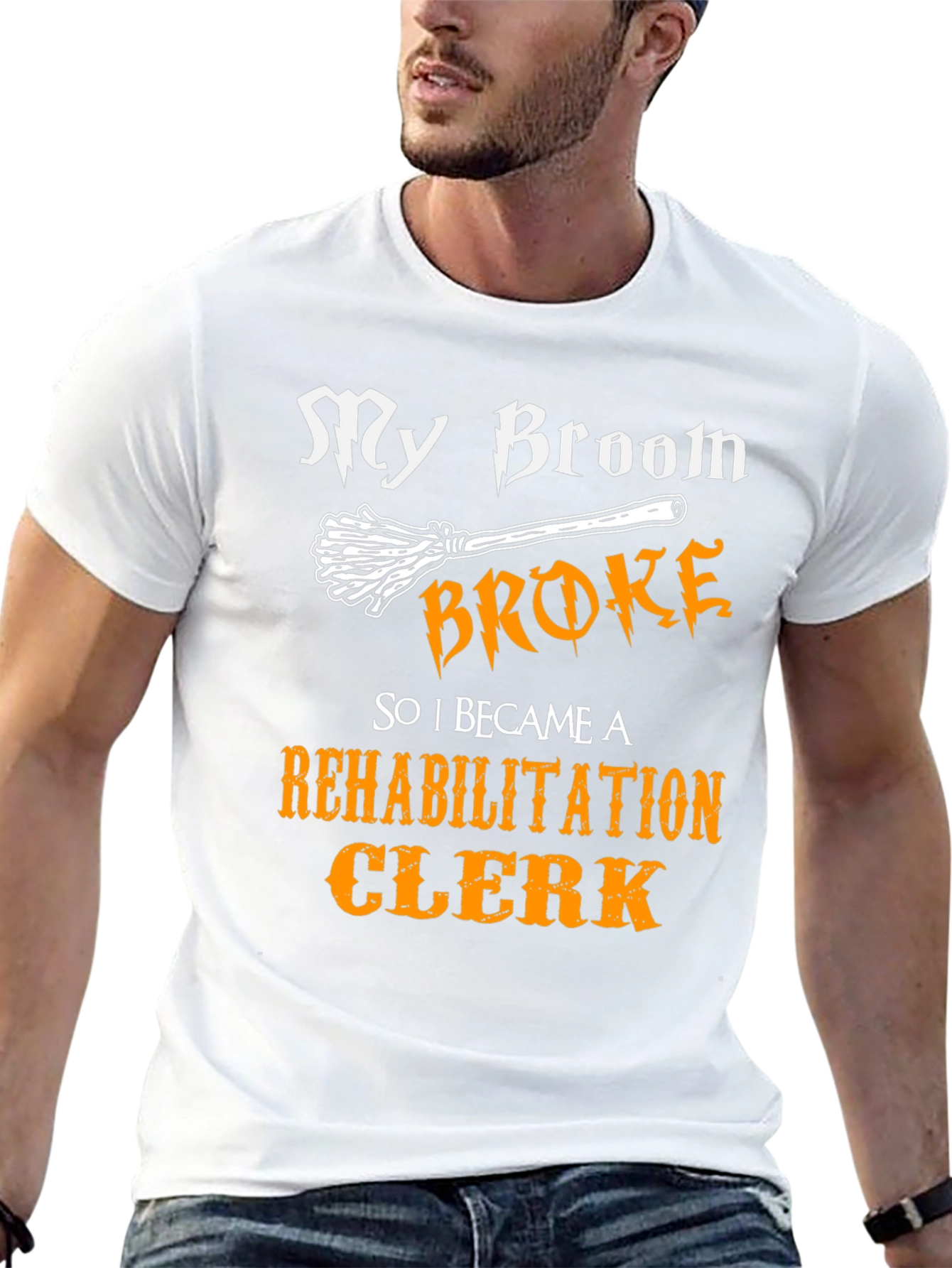 My Broom Broke Rehabilitation Clerk T-Shirt