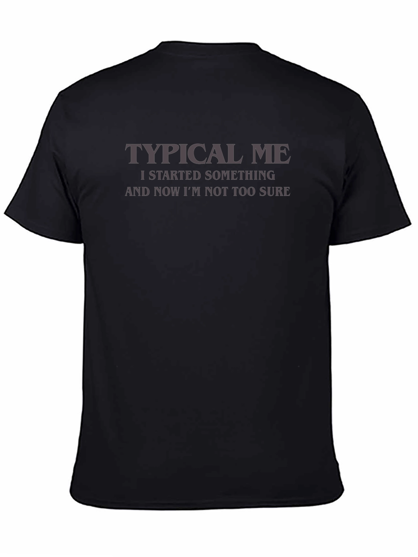Typical Me Funny T-Shirt
