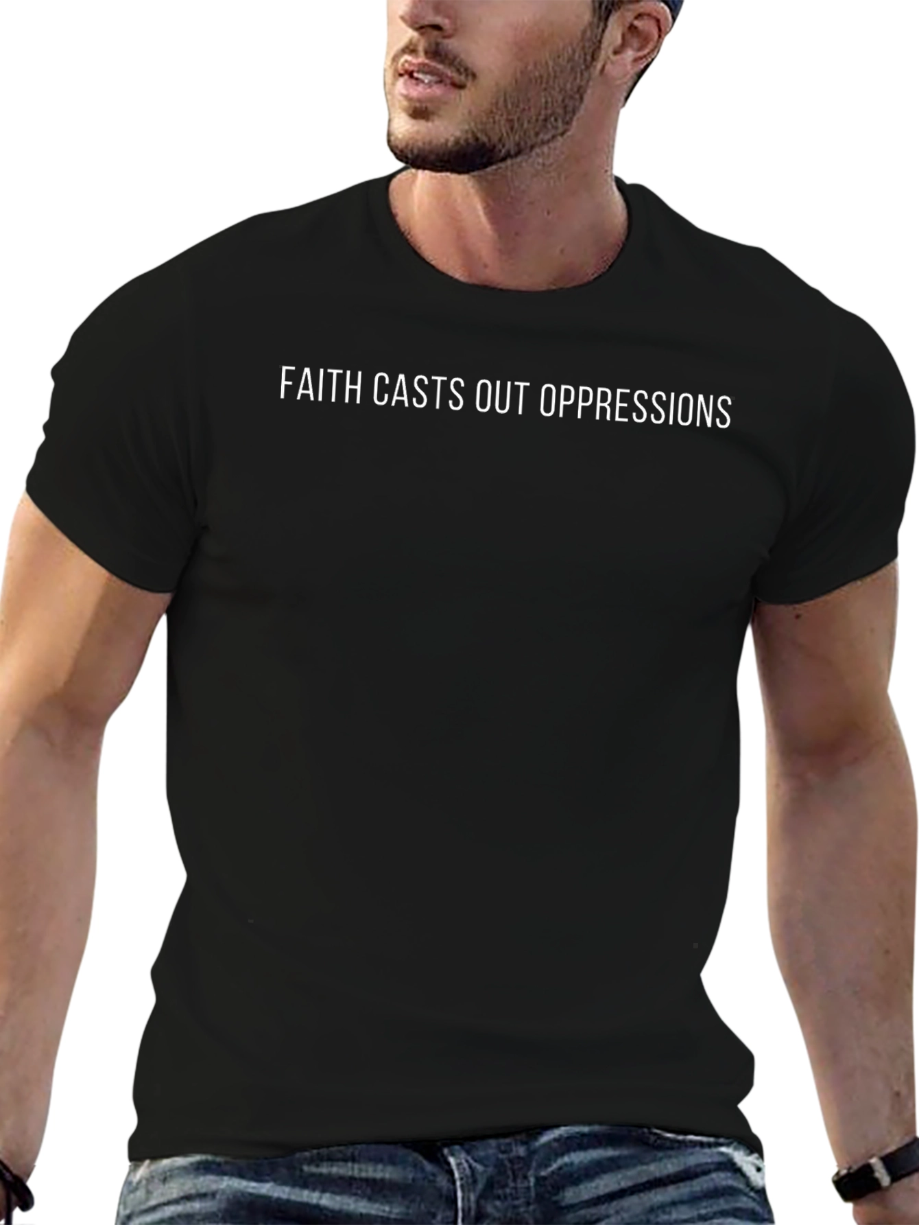 Faith Casts Out Oppressions Black T-Shirt