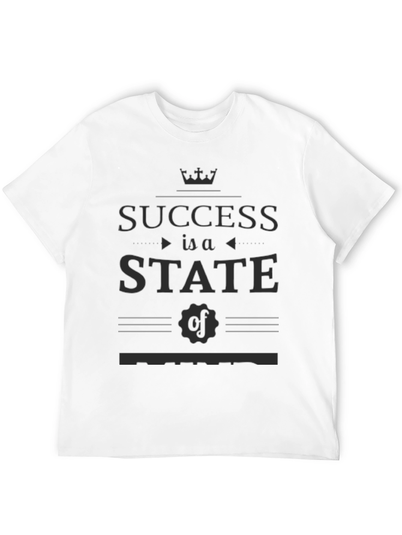 Success is a State of Mind T-Shirt