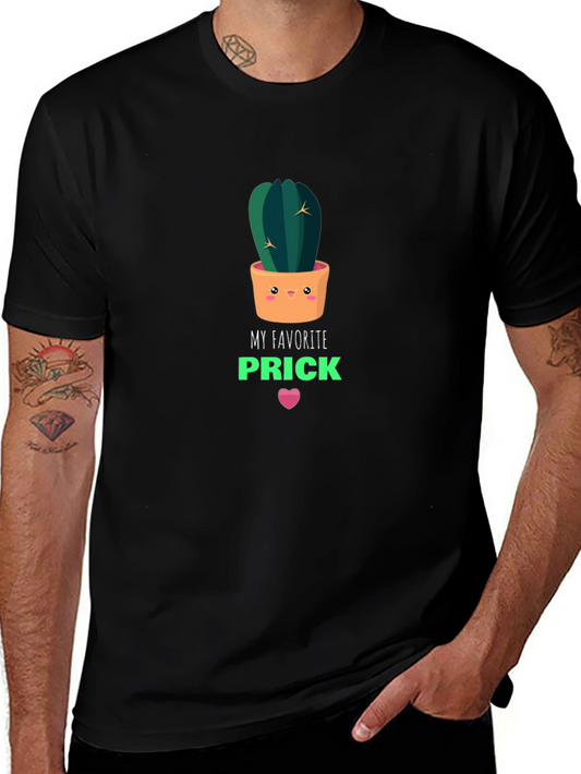 My Favorite Prick T-Shirt - Cactus Graphic Tee