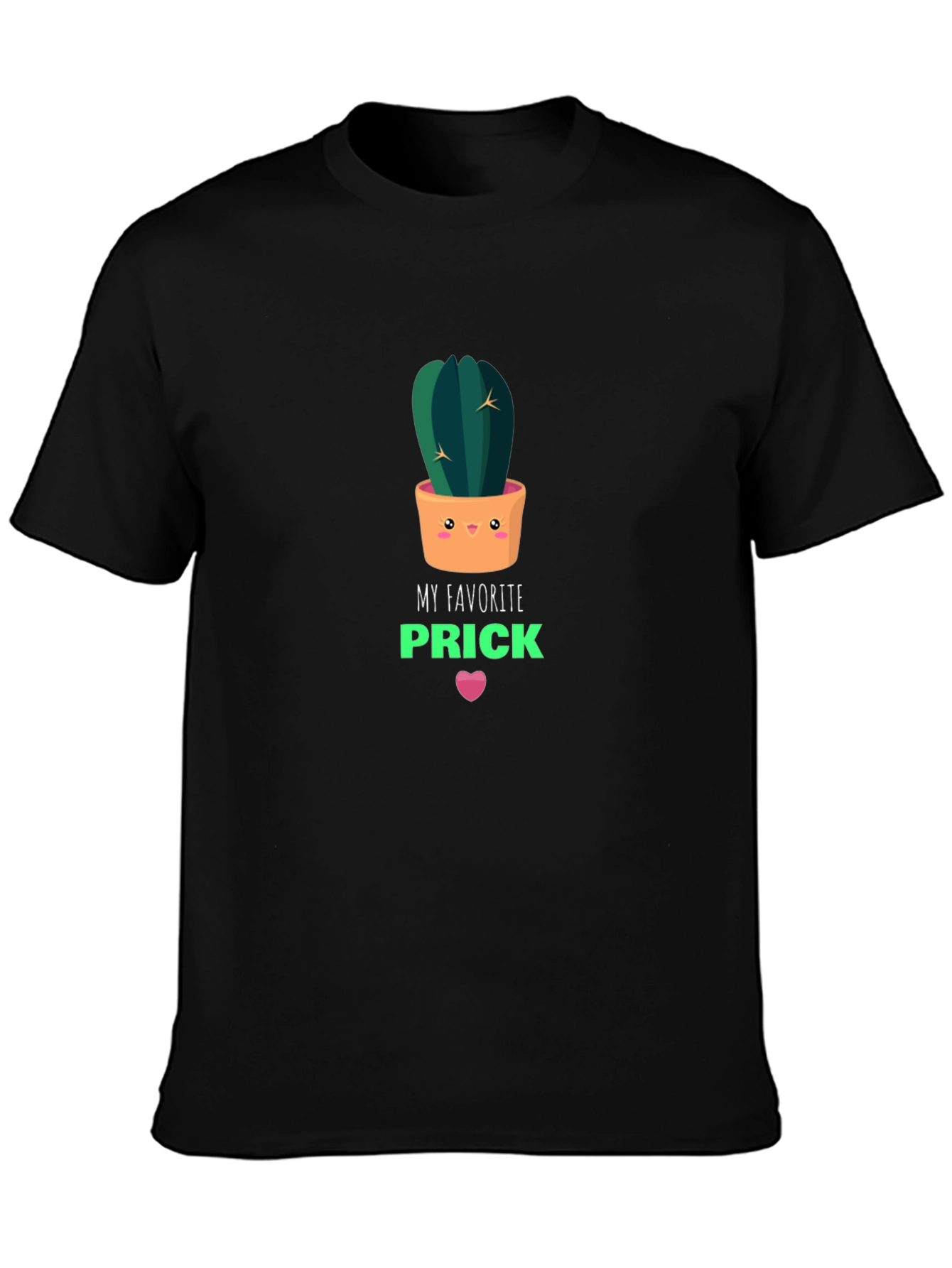 My Favorite Prick T-Shirt - Cactus Graphic Tee