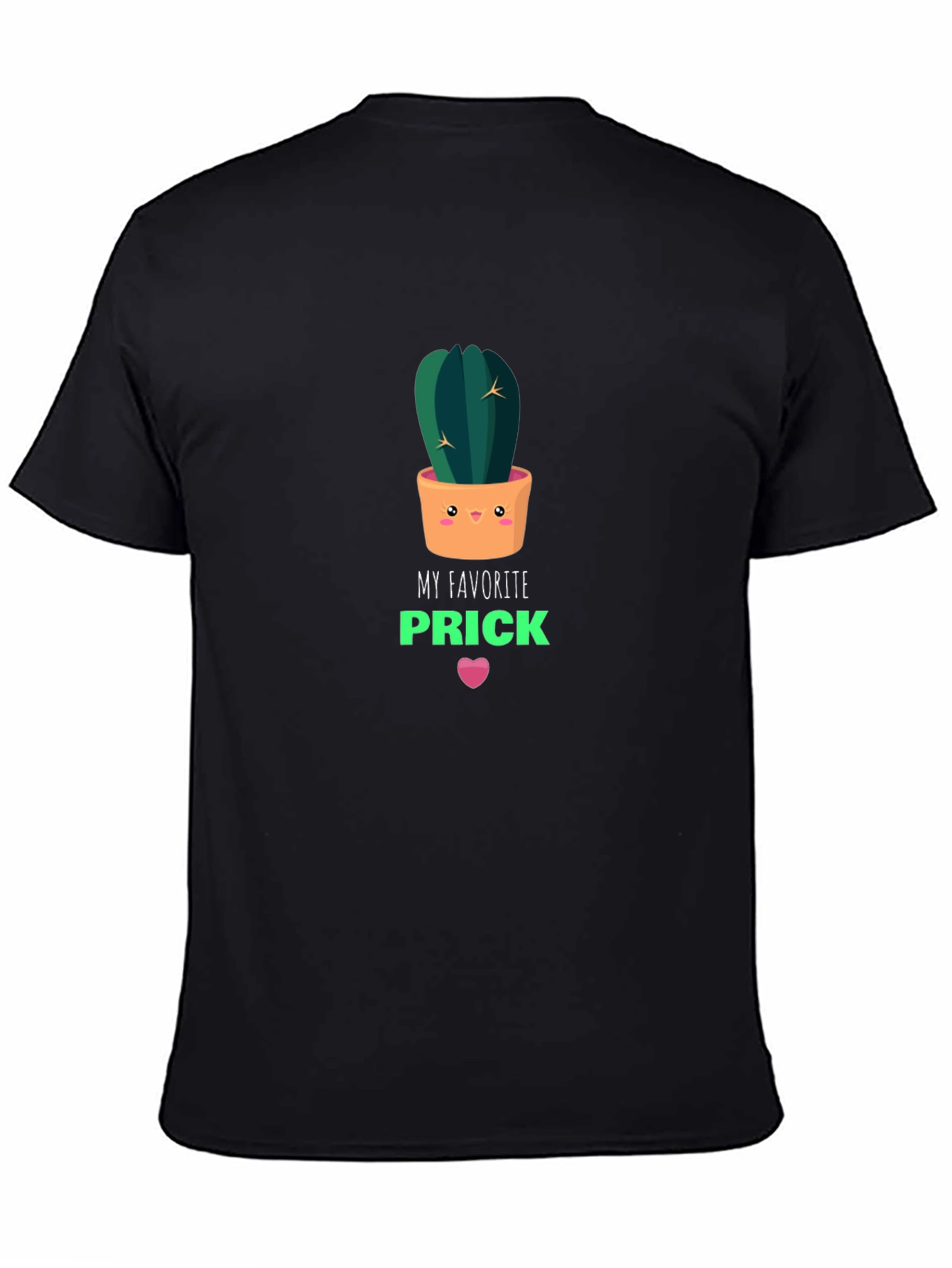 My Favorite Prick T-Shirt - Cactus Graphic Tee