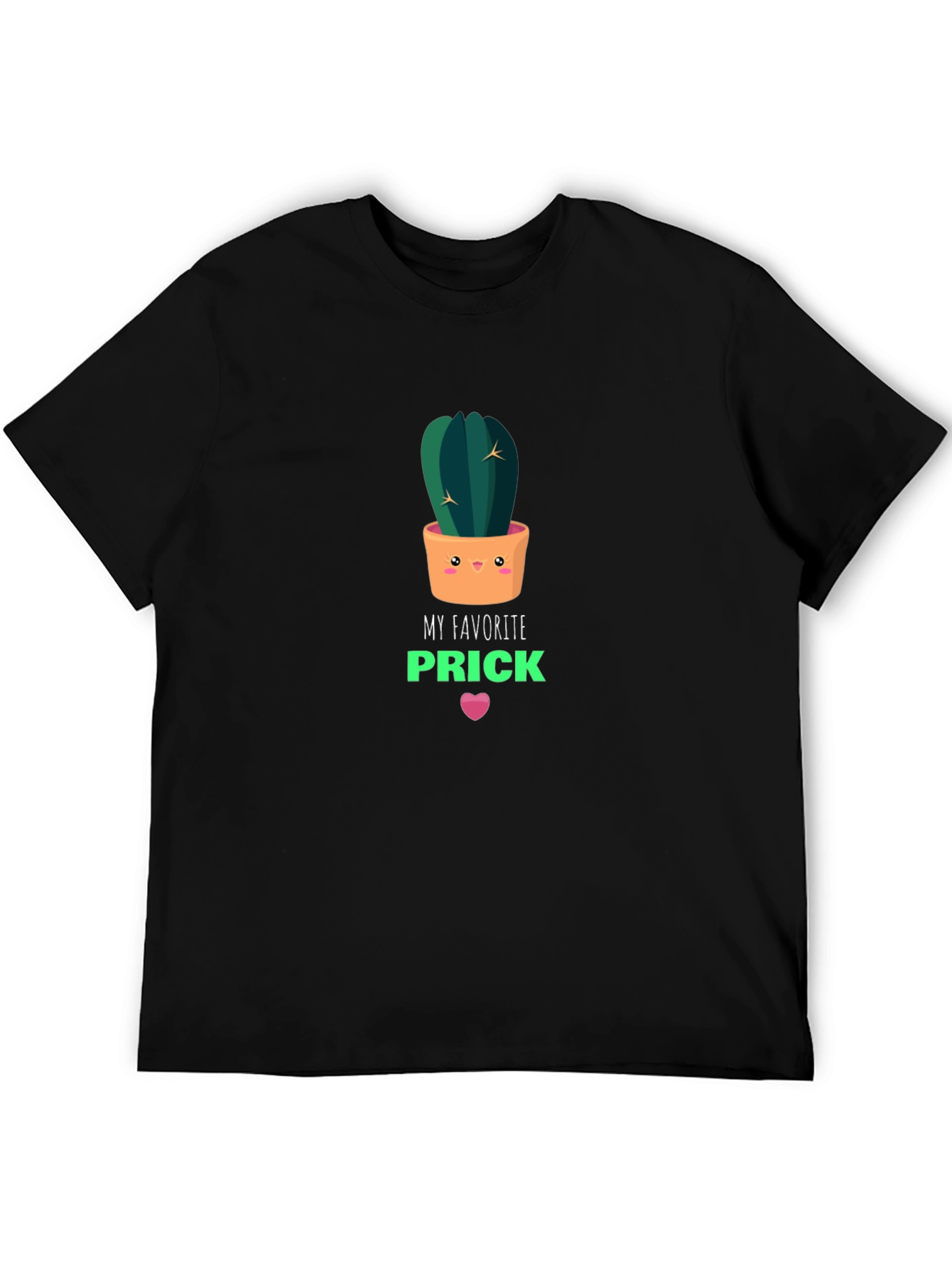 My Favorite Prick T-Shirt - Cactus Graphic Tee