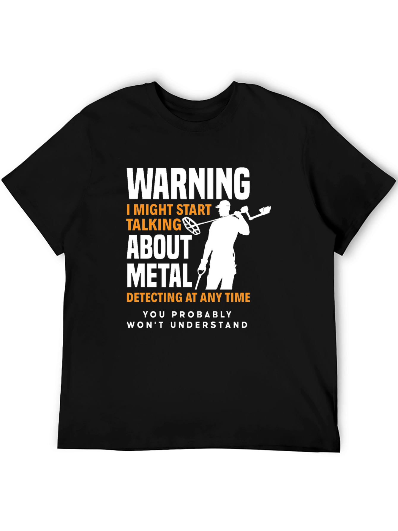 Metal Detecting Warning T-Shirt
