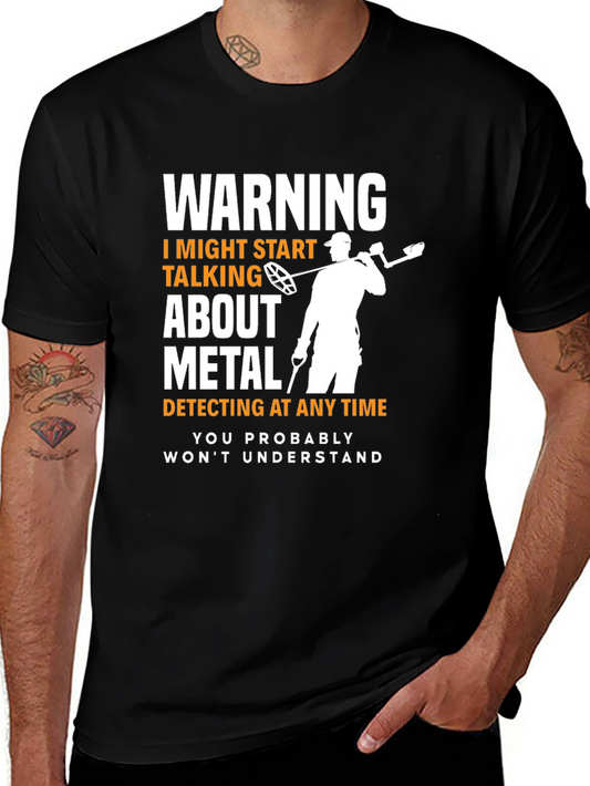 Metal Detecting Warning T-Shirt