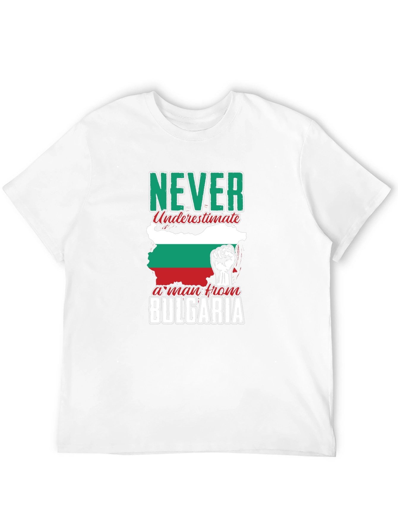 Never Underestimate a Man From Bulgaria T-Shirt
