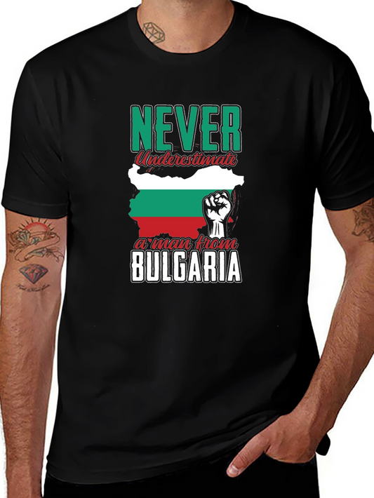 Never Underestimate a Man From Bulgaria T-Shirt