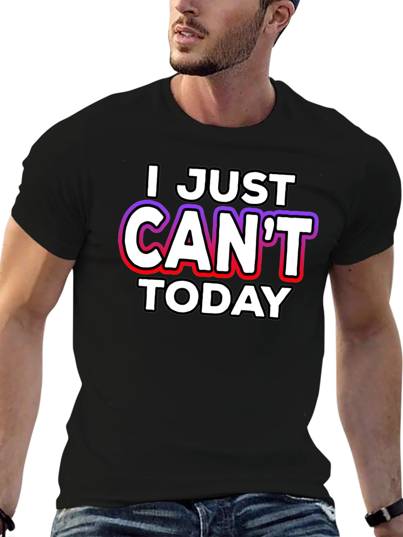 I Just Cant Today Graphic Tee