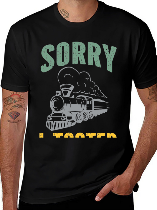 Sorry I Tooted Train T-Shirt - Steam Engine Humor