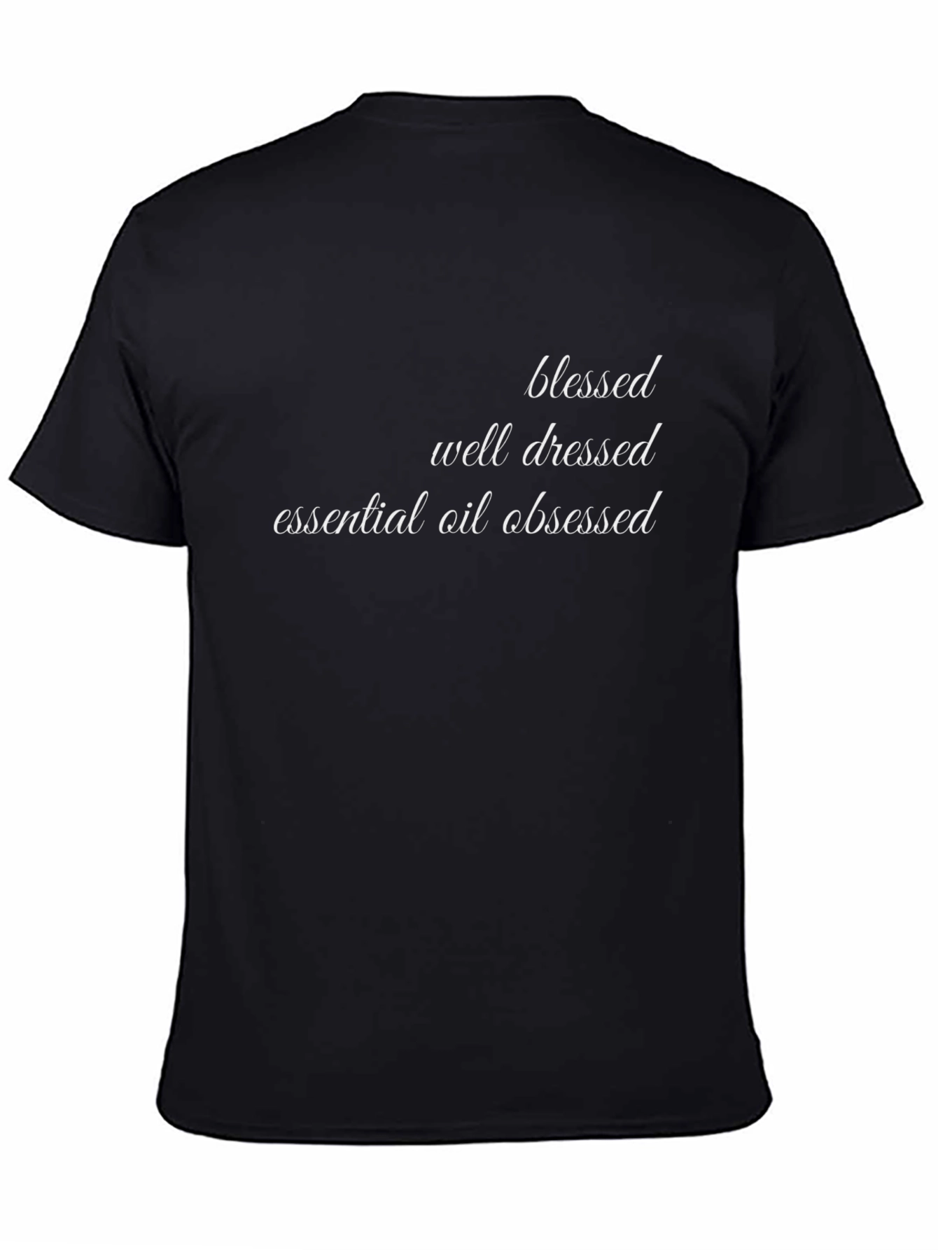 Blessed Well Dressed Essential Oil Obsessed T-Shirt