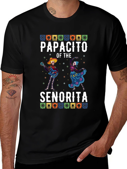 Papacito of the Senorita T-Shirt - Day of the Dead