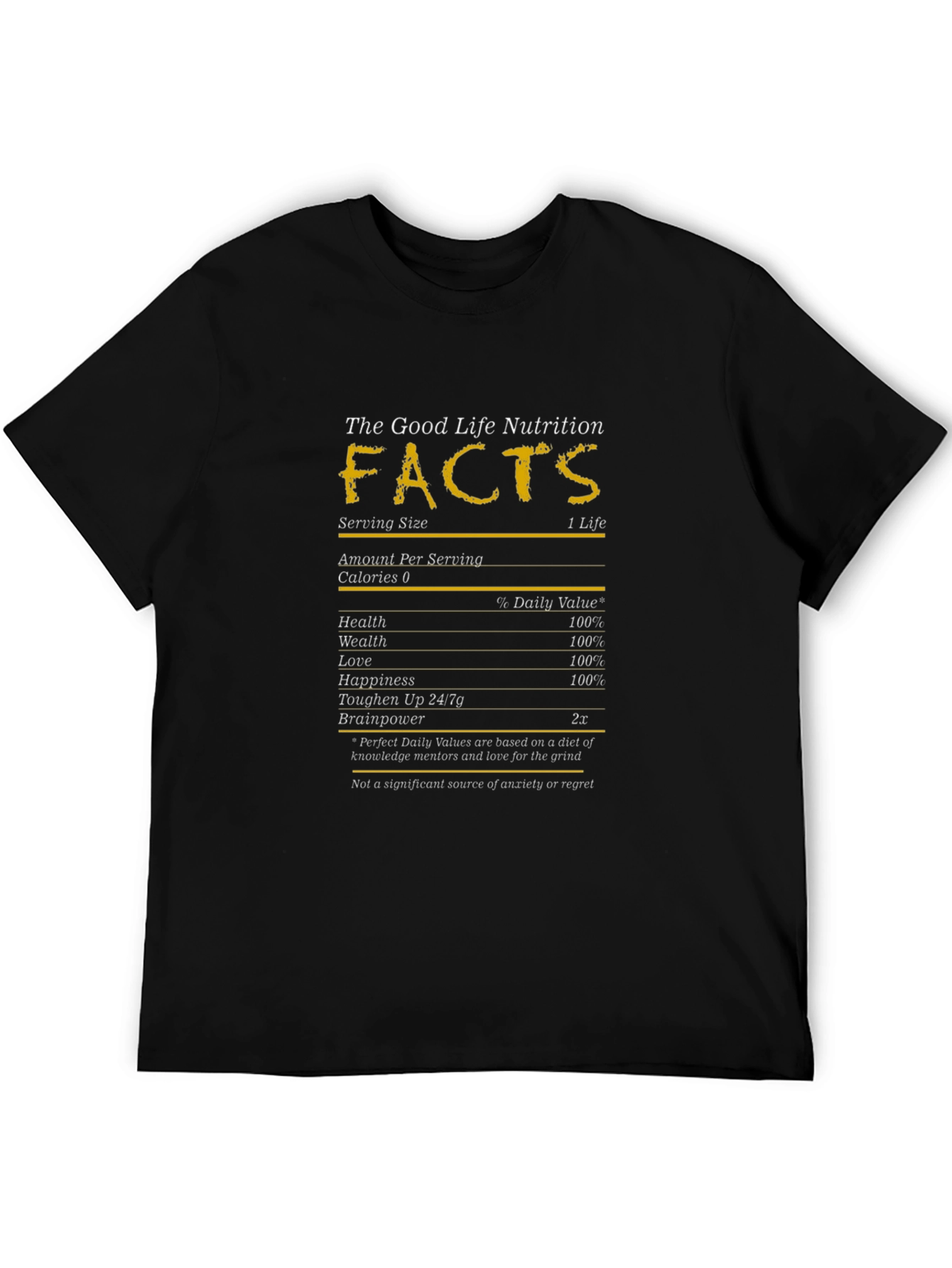 Good Life Nutrition Facts T-Shirt