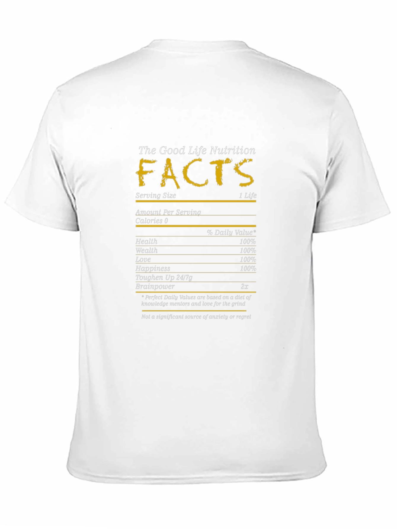 Good Life Nutrition Facts T-Shirt