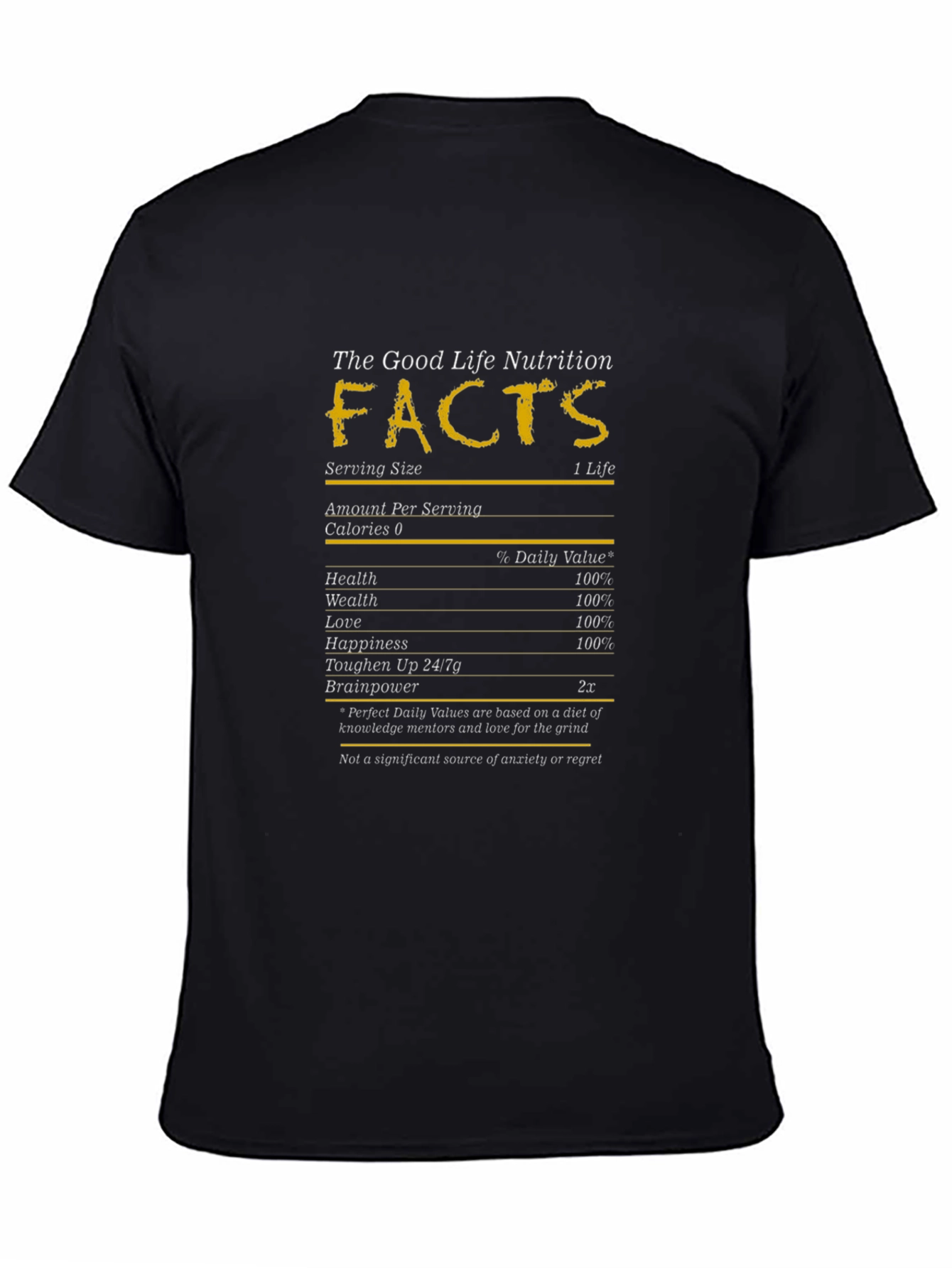 Good Life Nutrition Facts T-Shirt