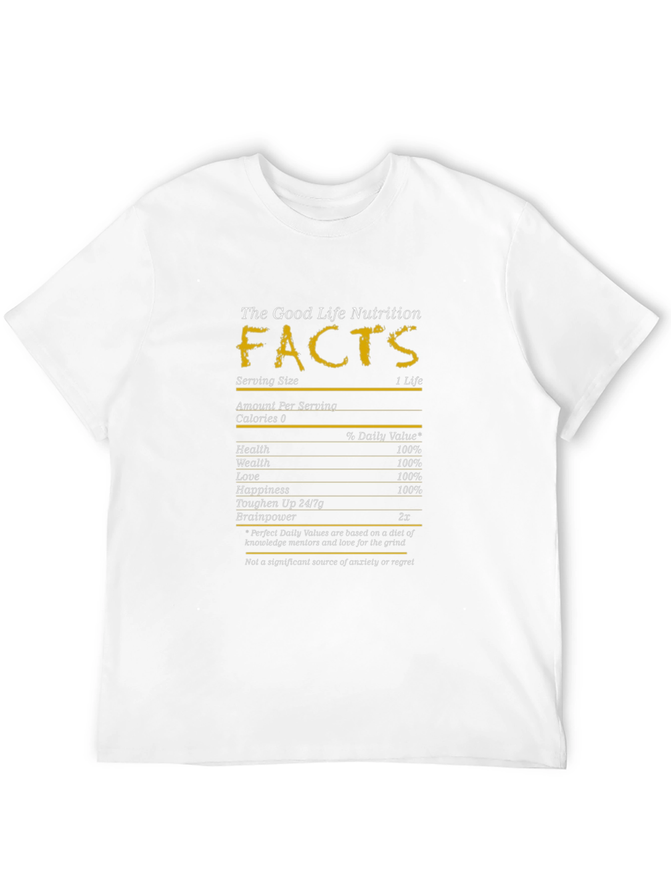 Good Life Nutrition Facts T-Shirt