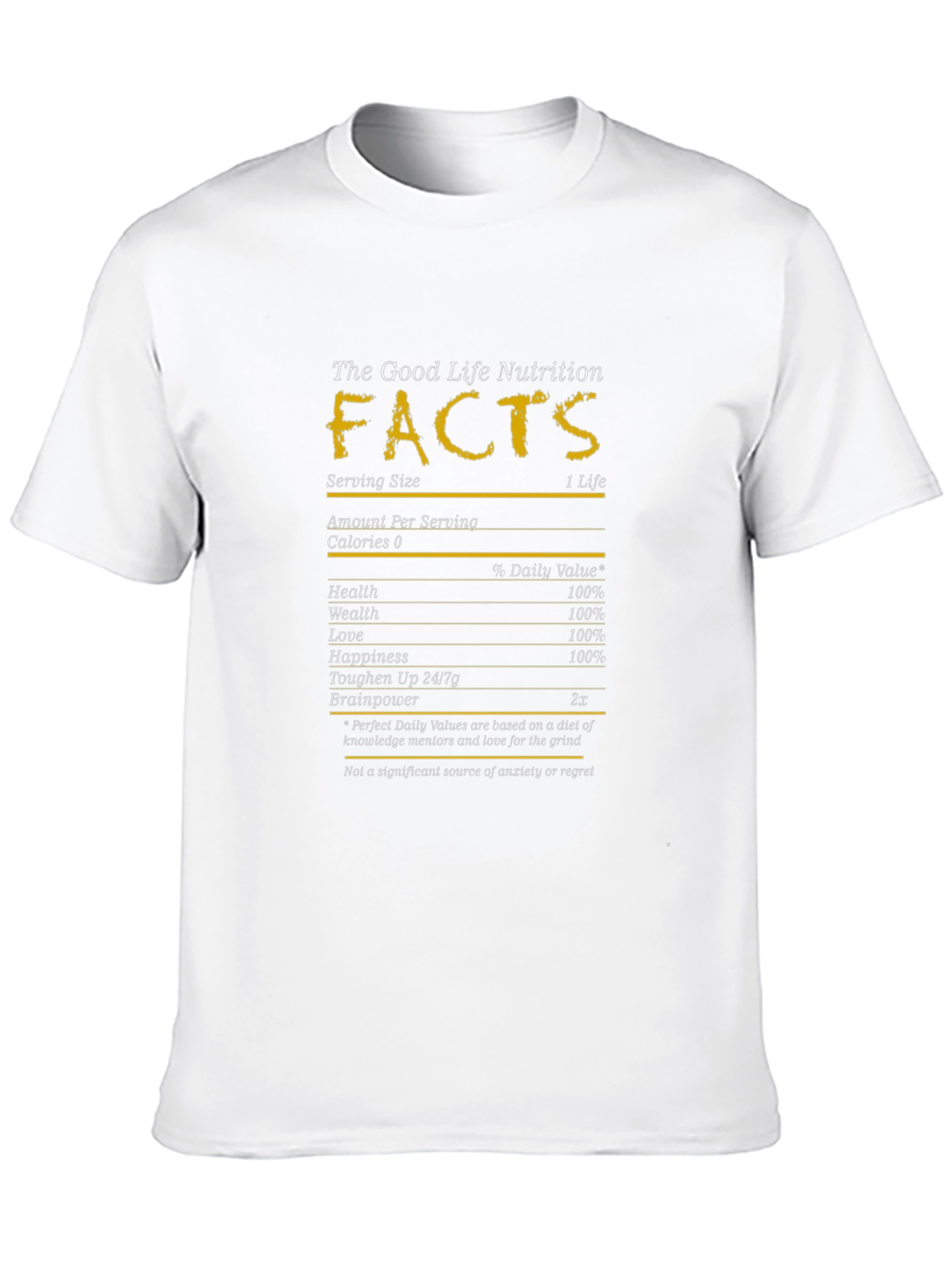 Good Life Nutrition Facts T-Shirt