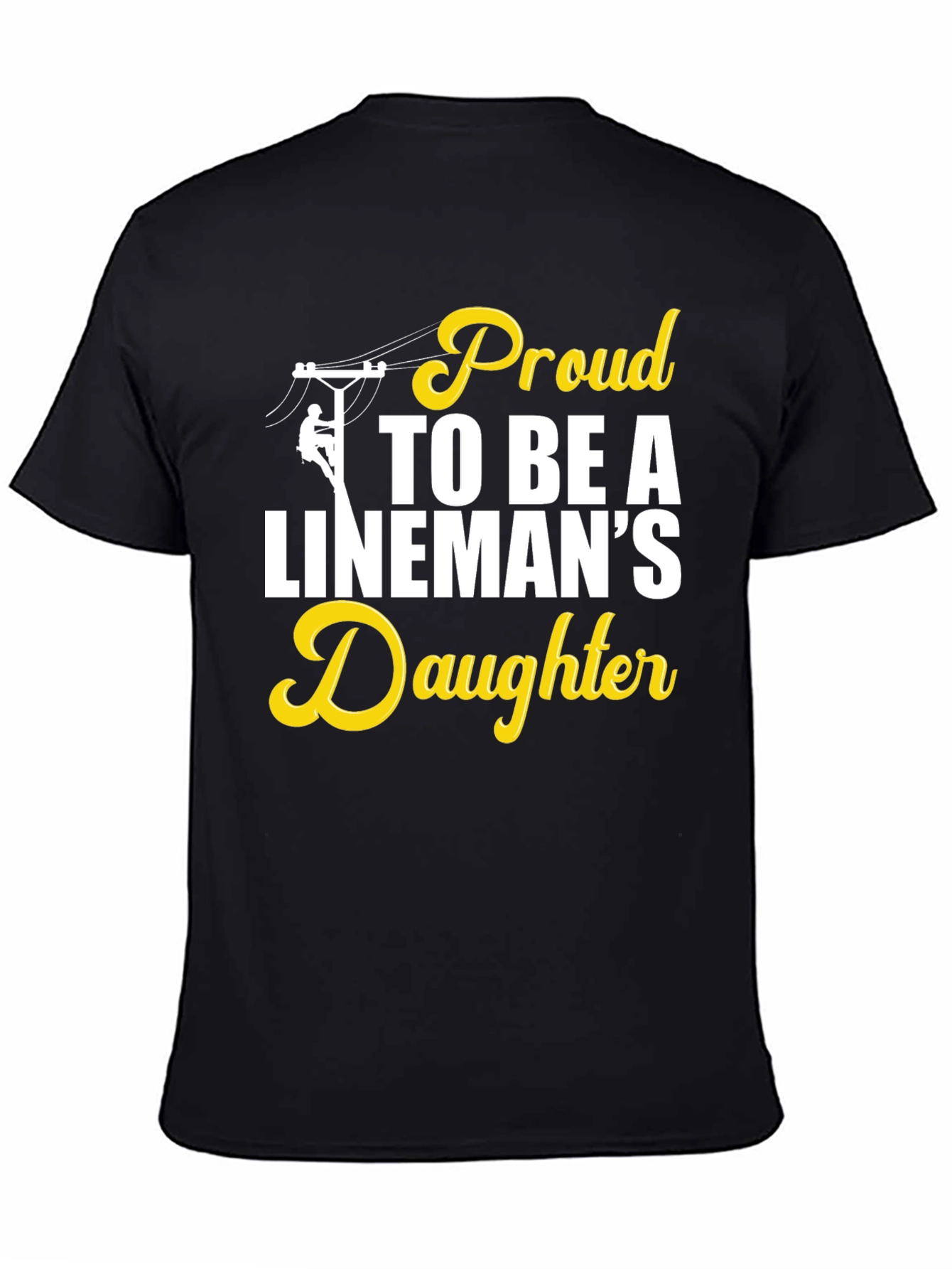 Proud Linemans Daughter Black T-Shirt