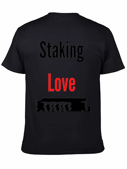 Staking Love T-Shirt