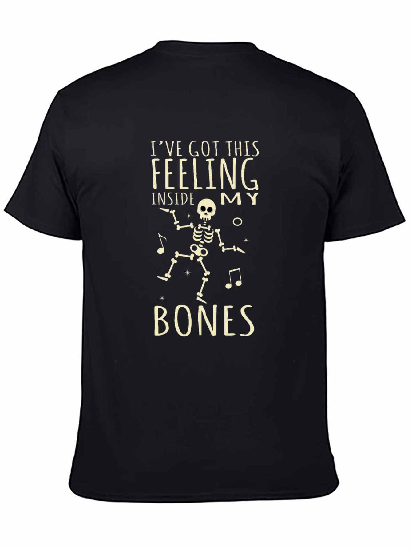 Ive Got This Feeling Skeleton Graphic Tee