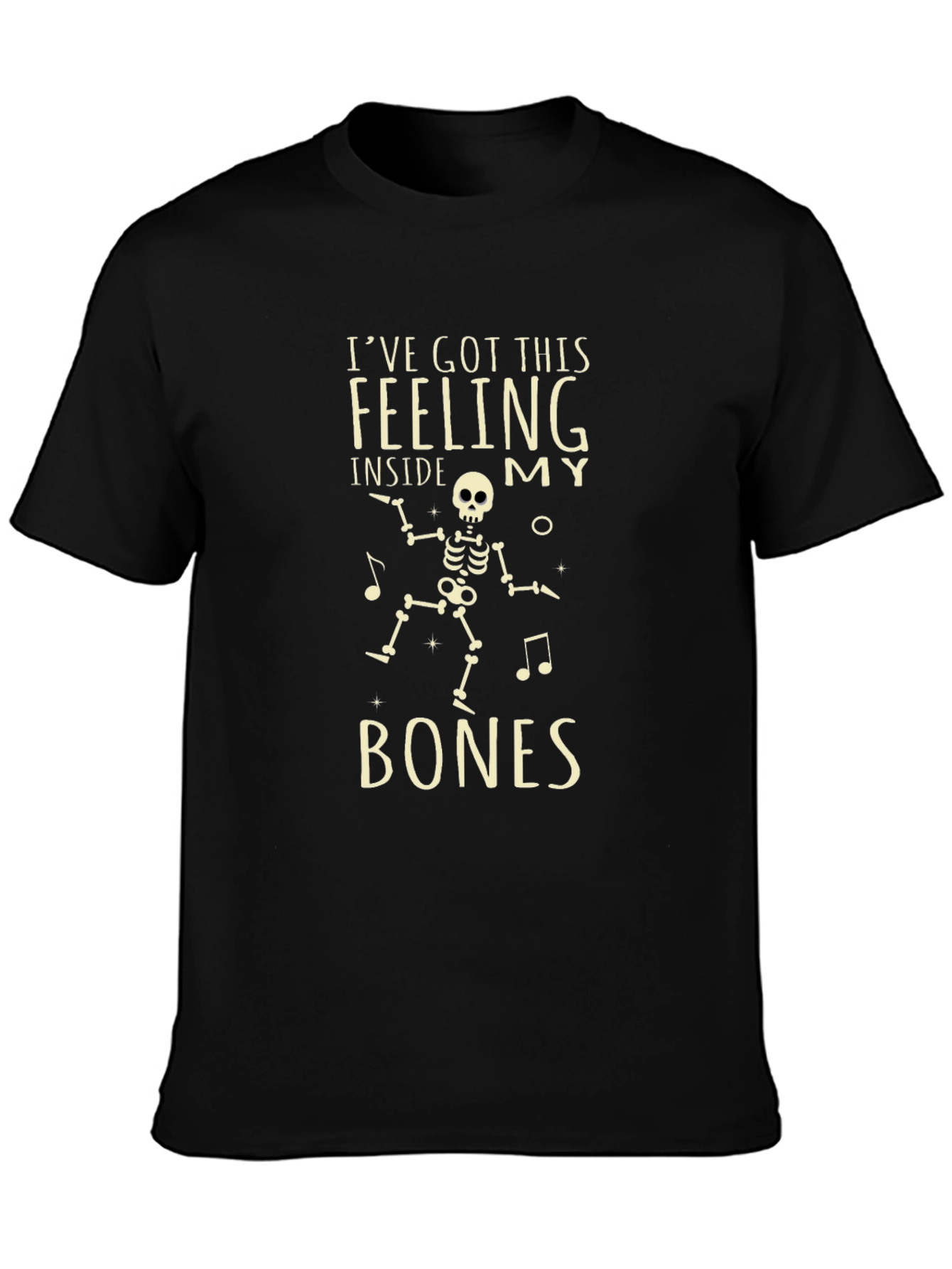 Ive Got This Feeling Skeleton Graphic Tee