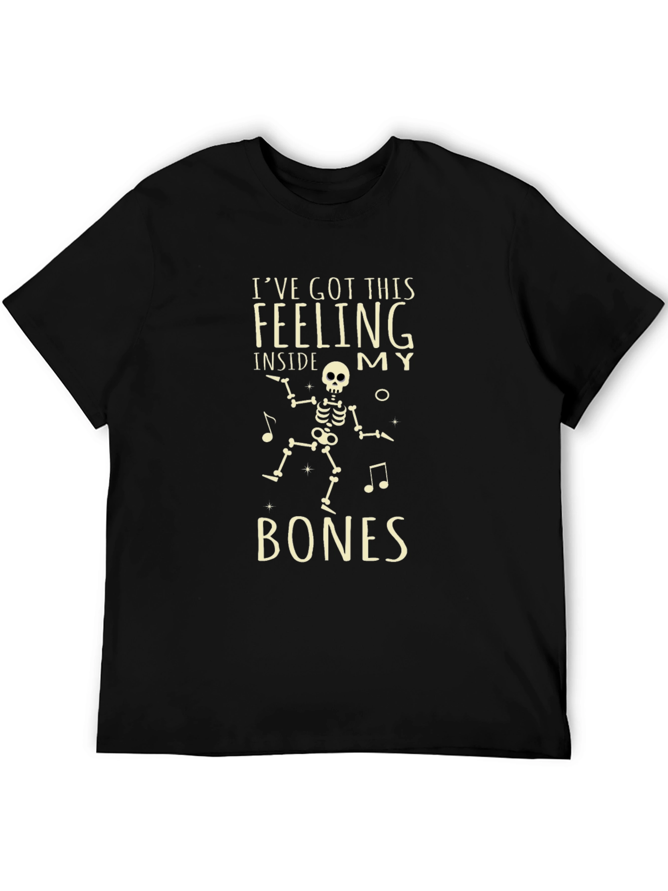 Ive Got This Feeling Skeleton Graphic Tee