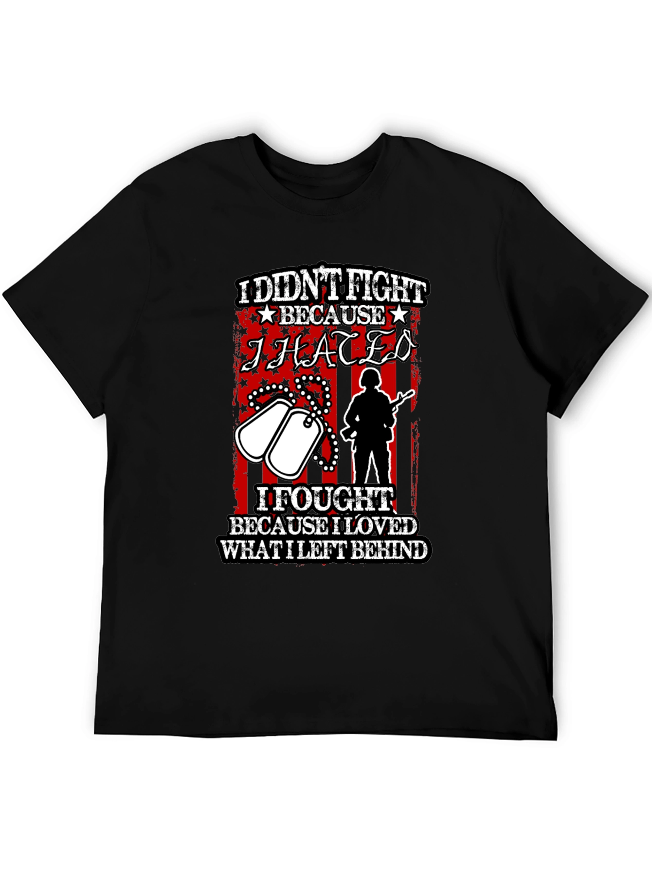 Patriotic I Fought Because I Loved T-Shirt