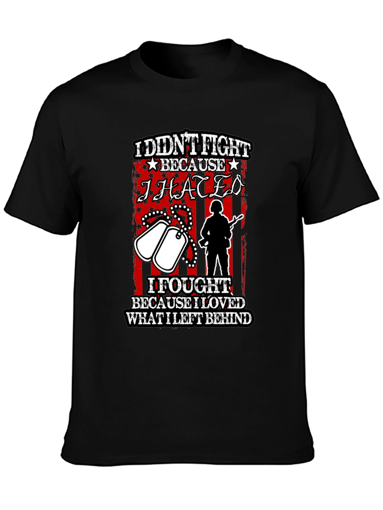 Patriotic I Fought Because I Loved T-Shirt
