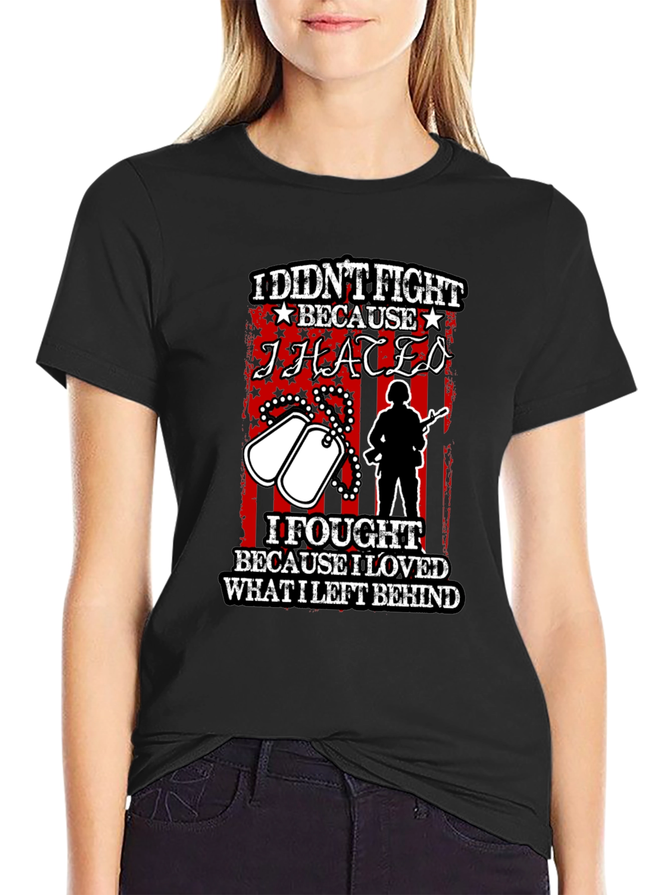 Patriotic I Fought Because I Loved T-Shirt