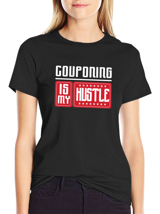Couponing is My Hustle T-Shirt