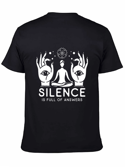 Silence is Full of Answers T-Shirt