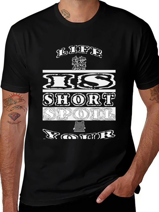 Life is Short Spoil Your Cat T-Shirt